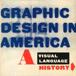 GRAPHIC DESIGN IN AMERICA Visual Language History