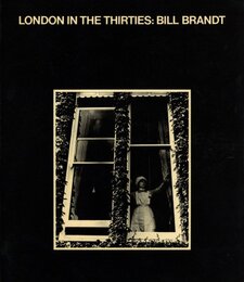 London in the Thirties：Bill Brandt