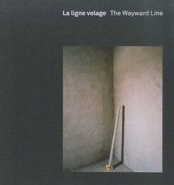 La ligne volage The Wayward Line【サイン入 / Signed】