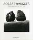 ROBERT H?USSER　Das photographische Werk 1940 - 2000