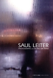 SAUL LEITER PHOTOGRAPHS and WORKS ON PAPER