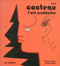 Jean Cocteau: L' oeil Architecte