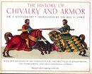 THE HISTORY OF CHIVALRY AND ARMOR