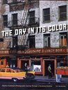 THE DAY IN ITS COLOR
