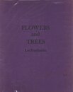 FLOWERS and TREES