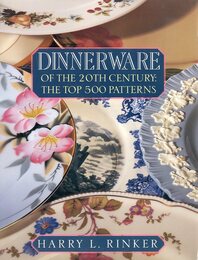 DINER WARE OF THE 20TH CENTURY: THE TOP 500 PATTERNS