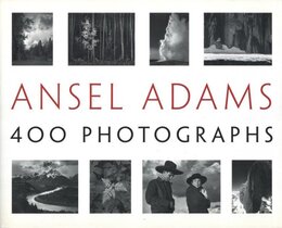 ANSEL ADAMS 400 PHOTOGRAPHS