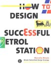 How to design a successful petrol station