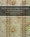 THE VICTORIA & ALBERT MUSEUM'S TEXTILE COLLECTION WOVEN TEXTILE DESIGN IN BRITAIN FROM 1750 TO 1850