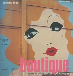 Boutique A '60s Cultural Phenomenon