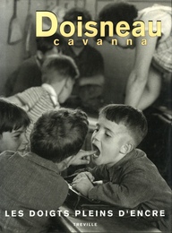 ドアノー／カヴァンナ　LES  DOIGTS PLEINS D’ENCRE～インクまみれの指～