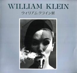 WILLIAM KLEIN　ウィリアム・クライン展