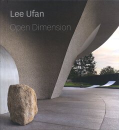 Lee Ufan　Open Dimension