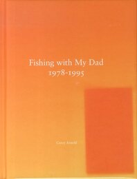 Fishing with My Dad 1978-1995【サイン入 / Signed】