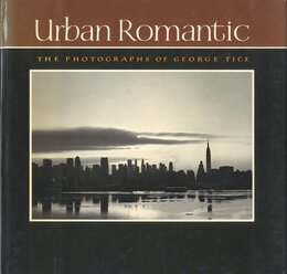 Urban Romantic: The photographs of George Tice