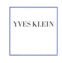 Yves Klein 1928-1962 Selected writings