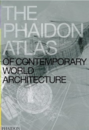 The Phaidon Atlas of Contemporary World Architecture