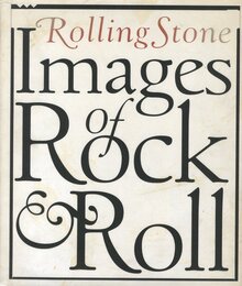 Rolling Stone Images of Rock & Roll