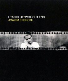 UTAN SLUT - EN KOAN / WITHOUT END - A KOAN【サイン入 / Signed】