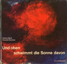 Und oben schwimmt die Sonne davon