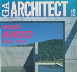 GA ARCHITECT 12 TADAO ANDO 1988-1993