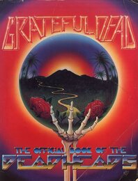Grateful Dead: The Official Book of the Deadheads
