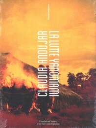 Claudia Andujar: LA LUTTE YANOMAMI