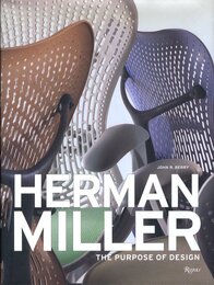 HERMAN MILLER: THE PURPOSE OF DESIGN