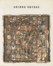 SHINRO OHTAKE 1984-1987 【サイン入/Sugned】