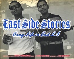 EAST SIDE STORIES Gang life in East LA