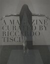 A MAGAZINE #8 CURATED BY RICCARDO TISCI