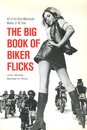 THE BIG BOOK OF BIKER FLICKS