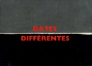 Dates Diff?rentes