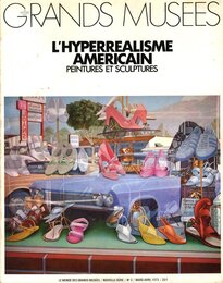 GRANDS MUSEES N°2 / MARS-AVRIL 1973 / L'HYPERREALISME AMERICAIN PEINTURES ET SCULPTURES