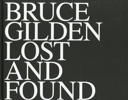 BRUCE GILDEN LOST AND FOUND