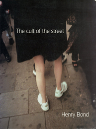 The cult of the street