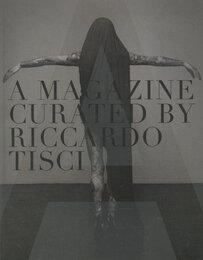 A MAGAZINE #8 CURATED BY RICCARDO TISCI