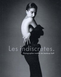 Les indiscr?tes. Photographies in?dites de Jeanloup Sieff