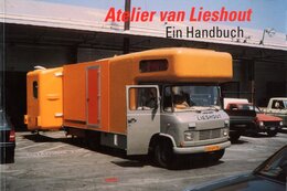 Atelier van Lieshout Ein Handbuch