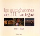 les autochromes de J. H. Lartigue 1912-1927