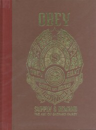 Obey: Supply & Demand : The Art of Shepard Fairey