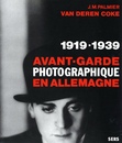 AVANTGARDE PHOTOGRAPHY IN GERMANY 1919-1939