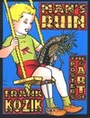 MAN'S RUIN: The Posters & Art of Frank Kozik