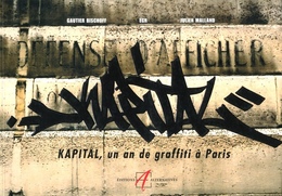KAPITAL, un an de graffiti ? paris