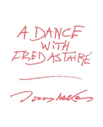 Jonas Mekas: A DANCE WITH FRED ASTAIRE【サイン入 / Signed】