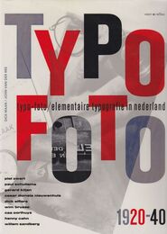 Typo-Foto / elemantaire typografie in nederland 1920-40
