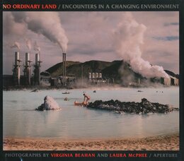 No Ordinary Land　Encounters in a Changing Environment
