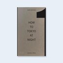 HOW TO TOKYO AT NIGHT by Daido Moriyama