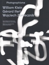 Photographisme: William Klein, G?rard Ifert, Wojciech Zamecznik【サイン入 / Signed】