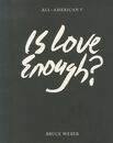 ALL-AMERICAN Ⅴ: Is Love Enough?